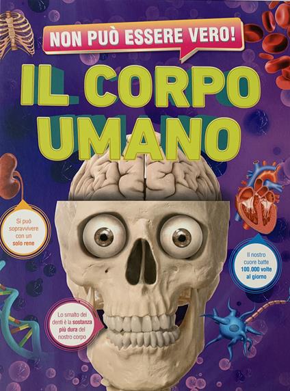 Non può essere vero! Il corpo umano - copertina