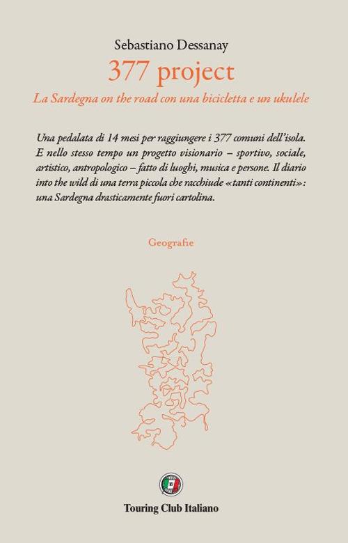 377 project. La Sardegna on the road con una bicicletta e un ukulele - Sebastiano Dessanay - ebook