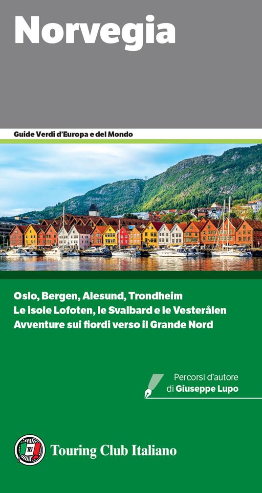Norvegia - Libro - Touring - Guide verdi d'Europa e del mondo