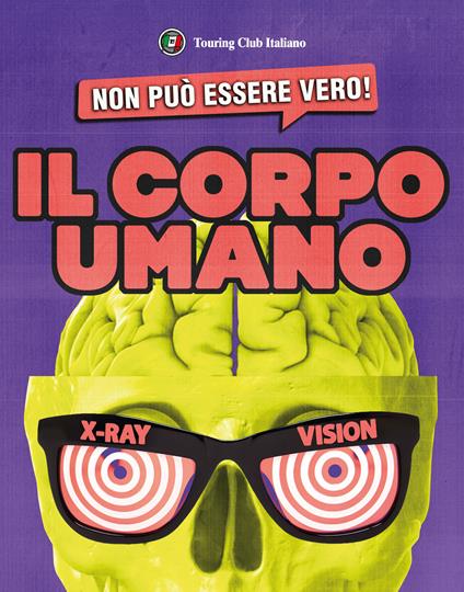 Non può essere vero! Il corpo umano - copertina