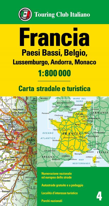 Francia. Olanda, Belgio, Lussemburgo, Andorra, Monaco 1:800.000. Carta stradale e turistica. Ediz. multilingue - copertina