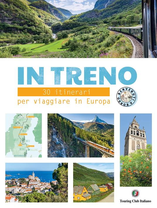 In treno. 30 itinerari per viaggiare in Europa - copertina