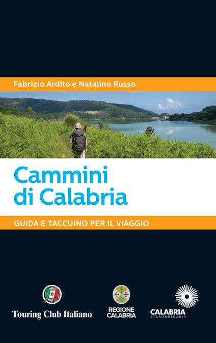 Cammini di Calabria. Guida e taccuino per il viaggio - Fabrizio Ardito,Natalino Russo - copertina