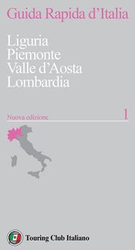 Guida rapida d'Italia. Vol. 1: Guida rapida d'Italia