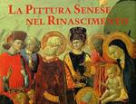 La pittura senese nel Rinascimento (1420-1500)