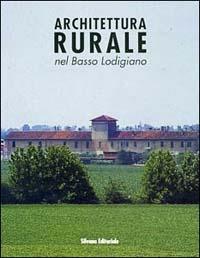 Architettura rurale nel basso lodigiano - copertina
