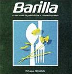 Barilla: cento anni di pubblicità e comunicazione