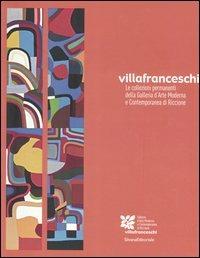 Villa Franceschi. Le collezioni permanenti della Galleria d'arte moderna e contemporanea di Riccione. Catalogo (Riccione, 2005). Ediz. italiana e inglese - copertina