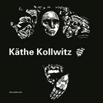 Kathe Kollowitz. Opera grafica