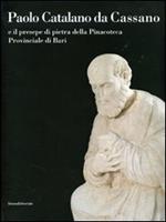 Paolo Catalano da Cassano e il presepe di pietra della Pinacoteca Provinciale di Bari