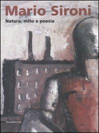 Mario Sironi. Natura, mito e poesia. Catalogo della mostra (Aosta, 16 giugno-24 settembre 2006). Ediz. italiana e francese - copertina