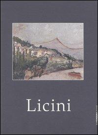 Licini. Opere 1913-1929. Catalogo della mostra (Brescia, 18 ottobre 2006-19 gennaio 2007) - copertina