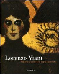 Lorenzo Viani. Pittore e scrittore espressionista. Catalogo della mostra (Ancona, 1 dicembre 2006-18 febbraio 2007) - copertina