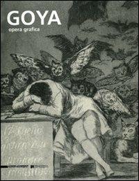 Goya. Opera grafica. Catalogo della mostra (Legnano, 16 dicembre 2006-1 aprile 2007) - copertina