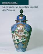 La collezione di porcellane orientali Ala Ponzone