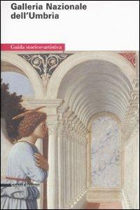 La Galleria Nazionale dell'Umbria - Vittoria Garibaldi,Paola Mercurelli Salari - copertina