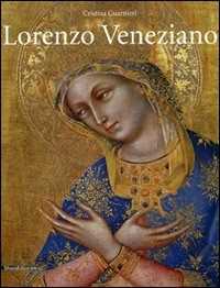 Libro Lorenzo Veneziano. Ediz. illustrata Cristina Guarnieri