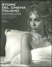 Censure. Film mai nati, proibiti, perduti, ritrovati. Storie del cinema italiano - copertina