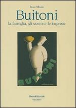 Buitoni. La famiglia, gli uomini, le imprese