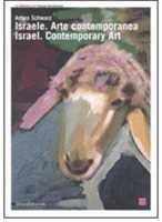 Israele. Arte contemporanea-Israel. Contemporary Art. Catalogo della mostra (Torino, 22 giugno-2 settembre 2007). Ediz. bilingue