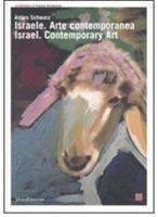 Israele. Arte contemporanea-Israel. Contemporary Art. Catalogo della mostra (Torino, 22 giugno-2 settembre 2007). Ediz. bilingue - copertina