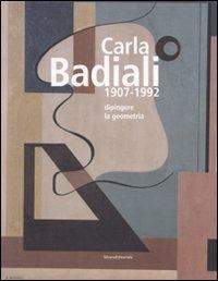 Carla Badiali 1907-1992. Dipingere la geometria - copertina