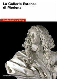 The Estense gallery of Modena. A guide to the history and the art collections - copertina