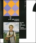 Enigma Helvetia. Arti, riti e miti della Svizzera moderna-The arts, rites and myths of modern Swizterland