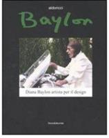 Baylon. Diana Baylon artista per il design. Catalogo della mostra (Torino, 19 aprile-18 maggio 2008). Ediz. italiana e inglese - copertina
