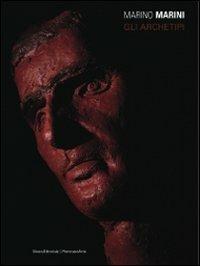 Marino Marini. Gli archetipi. Catalogo della mostra (Gemonio, 1 giugno-31 agosto 2008) - copertina