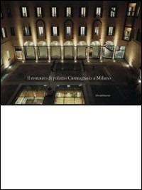 Il restauro del Palazzo Carmagnola a Milano - Marco Albini - copertina