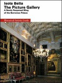 Isola Bella. The Picture Gallery. A newly reopened wing of the Borromeo Palace - Alessandro Morandotti,Mauro Natale - copertina