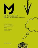 MJ-Manifesta Journal. Journal of contemporary curatorship vol. 1-3