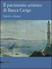 Il patrimonio artistico di Banca Carige. Dipinti e disegni - copertina