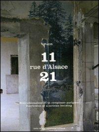 11-21 Rue d'Alsace, Paris. Ristrutturazione di un complesso parigino. Ediz. italiana e inglese - Muriel Gremillet,Paul Maurer - copertina