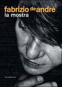 Fabrizio De André. La mostra. Catalogo della mostra (Genova, 31 dicembre 2008-3 maggio 2009) - copertina