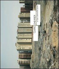 Claire Chevrier. Un jour comme les autres. Ediz. italiana, francese e inglese - copertina