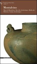 Montalcino. Musei di Montalcino. Raccolta aecheologica, medievale, moderna. Sezione archeologica