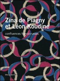 Zina de Plagny et Léon Koudine. Confluences franco-russes - copertina