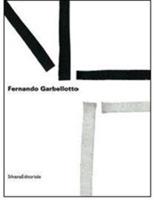 Fernando Garbellotto. FNT. Fractal net thinking. Catalogo della mostra (Mestre, 27 marzo-4 aprile 2009). Ediz. italiana e inglese - copertina