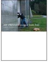 My private. Escape from Italy. Ediz. multilingue - Barbara Casavecchia,Anna Danieri - copertina