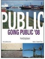 Going public '08. Portcitysafari. Ediz. italiana e inglese - copertina
