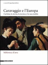 Caravaggio e l'Europa. Atti del Convegno (Milano, 3-4 febbraio 2006) - copertina