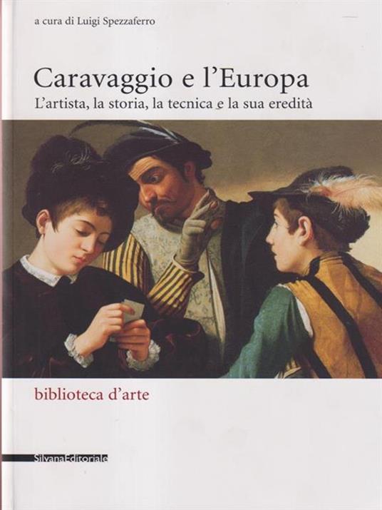 Caravaggio e l'Europa. Atti del Convegno (Milano, 3-4 febbraio 2006) - 3