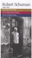 Robert Schuman 1886-1963. Et les débuts de l'Europe. Livret-guide de l'exposition permanente de la maison de Robert Schuman. Ediz. multilingue - copertina