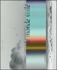 Ralph Samuel Grossmann. Le monde voilé. Ediz. francese e inglese - copertina