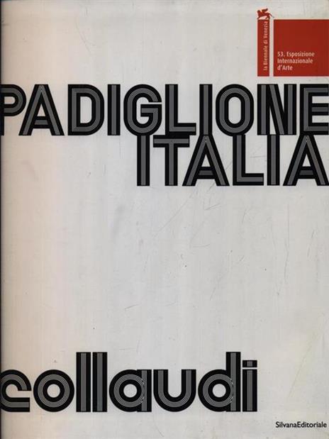 Padiglione Italia. Biennale di Venezia 2009. Collaudi. Omaggio a F. T. Marinetti. Ediz. italiana e inglese - 3