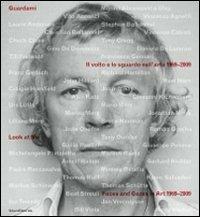 Guardami. Il volto e lo sguardo nell'arte 1969-2009. Catalogo della mostra (Lugano, 25 ottobre 2009-21 febbraio 2010). Ediz. italiana e inglese - copertina