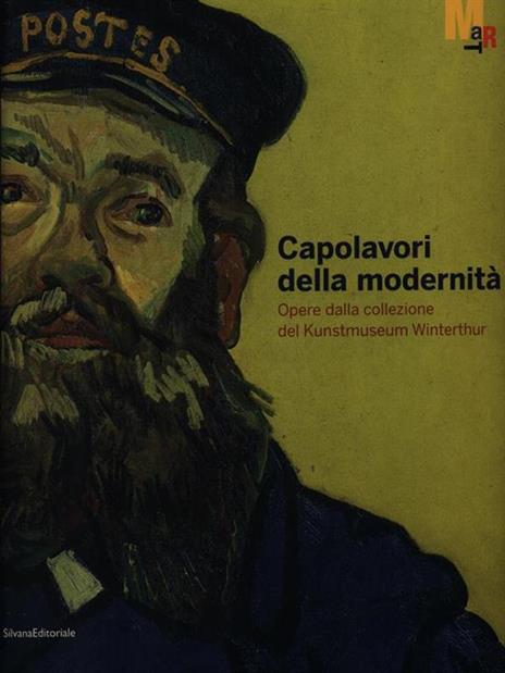 Capolavori della modernità. Opere del Kunstmuseum Winterthur. Catalogo della mostra (Rovereto, 19 settembre 2009-10 gennaio 2010) - 3