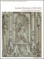 Lazzaro Tavarone (1556-1641). «La vera regola di ben dissegnare»